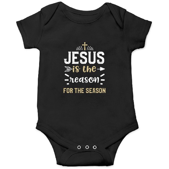Jesus is the reason for the season Onesies