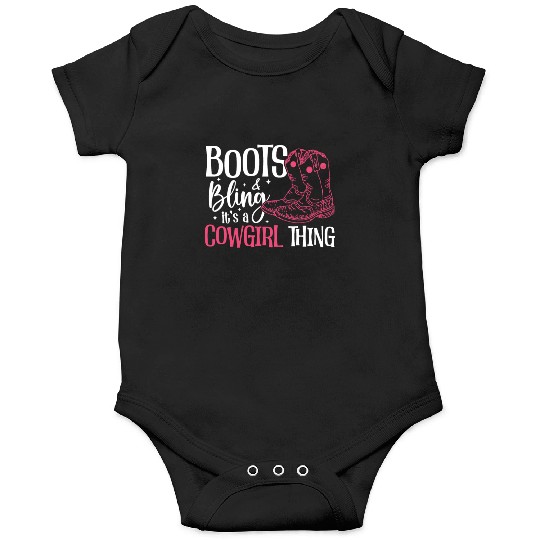 Boots And Bling It's A Cowgirl Thing Onesies