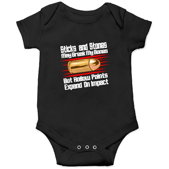 Sticks And Stones Gun Bullets 2nd Amendment Onesies