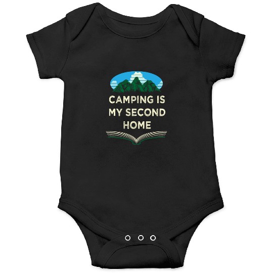 Camping Is My Second Home Camper Sayings Camp Quot Onesies
