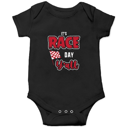 Its Race Day Yall Funny Dirt Track Racing Onesies