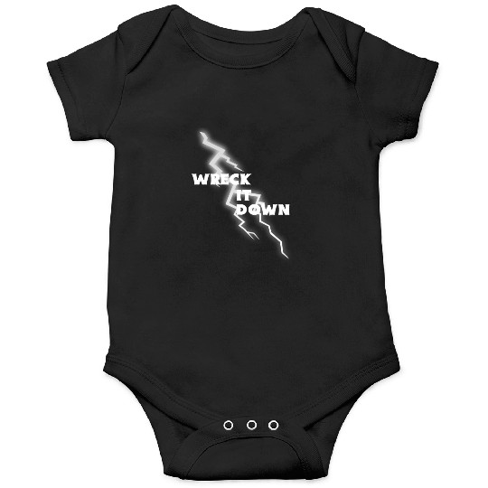 WRECK IT DOWN "WHITE" Onesies