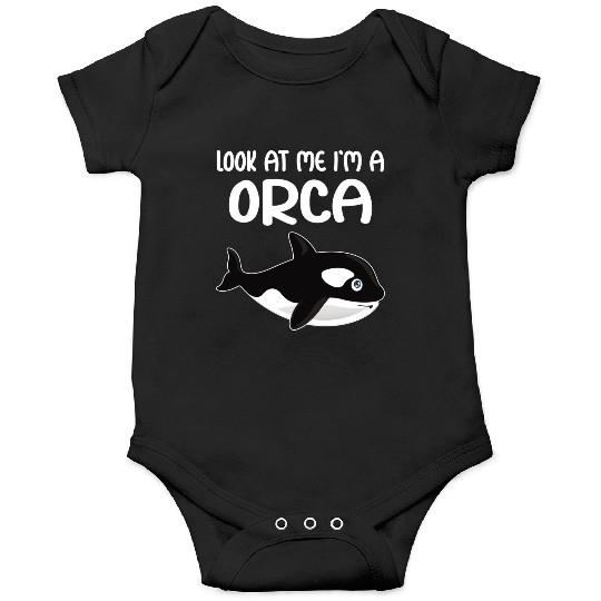 Look At Me I m A Orca I Whale I Kids I Orca Onesies