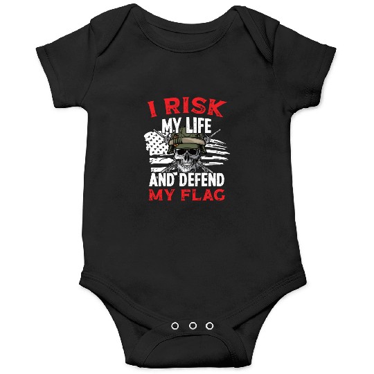 Soldier risk my life defend my flag military army Onesies