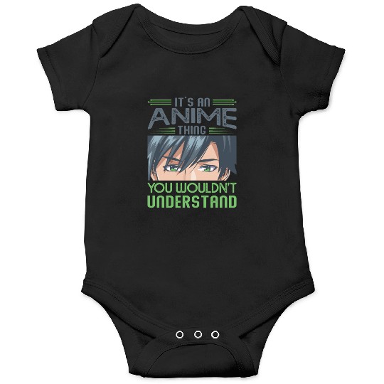 It's An Anime Thing You Wouldn't Understand Onesies