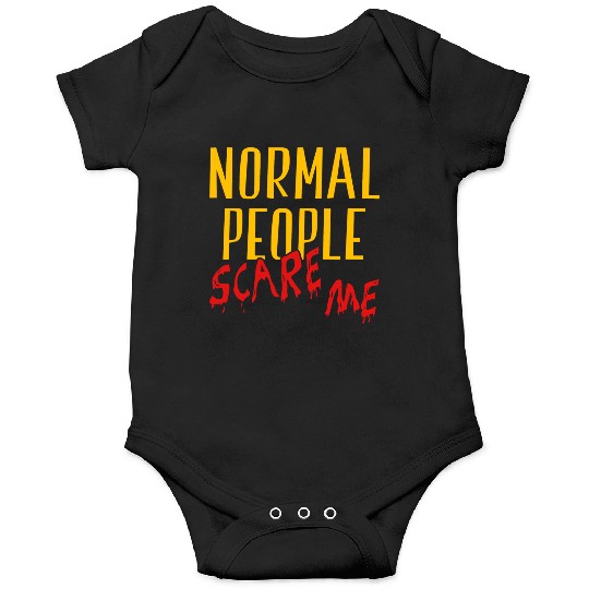 Normal People Scare Me Halloween Costume Onesies