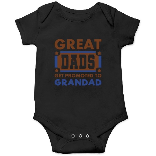 Great Dads Get Promoted To Grandad Funny Onesies