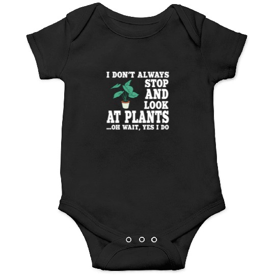 Funny Plant Quote Garden Lover Onesies