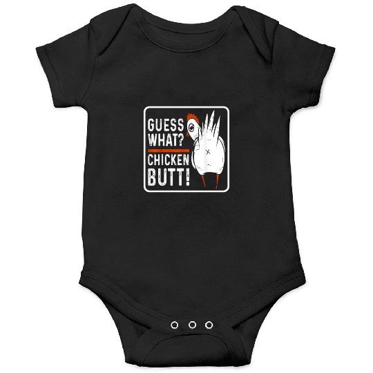 guess what chicken butt Onesies