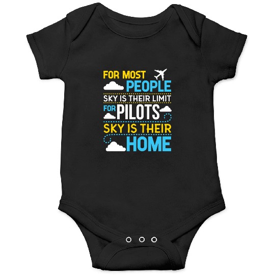 For Most People sky Is Their Limit For Pilots sky Onesies