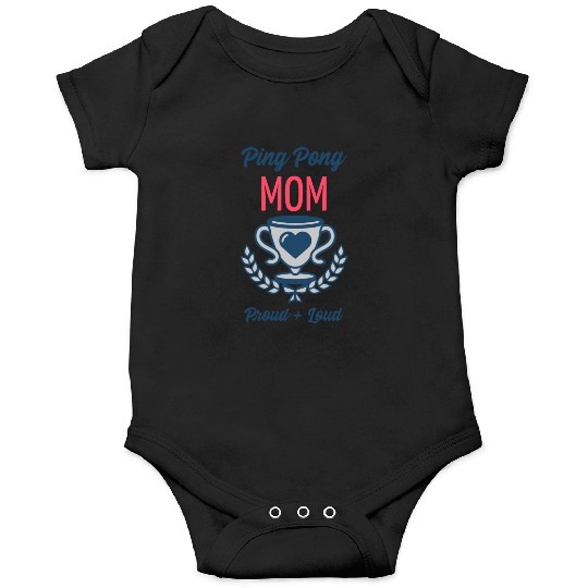Ping Pong Mom Proud and Loud | Table Tennis Sports Onesies