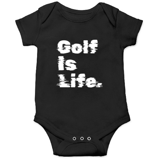 Golf Is Life, Golfer Design Onesies