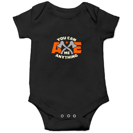 Axe Throwing You Can Axe Me Bullseye Axe Thrower Onesies