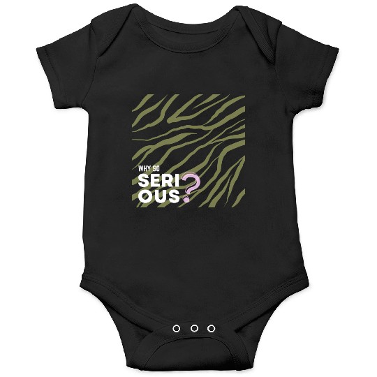 Why So Serious? Onesies