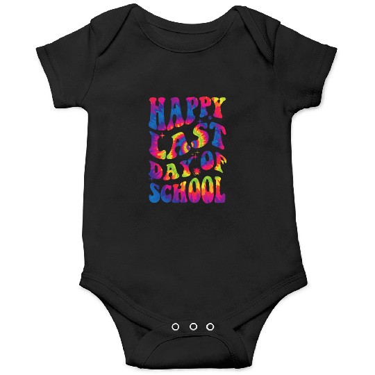 happy last day of school Teacher Women friend Gift Onesies