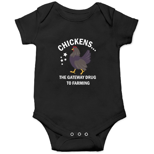 Chickens The Gateway Drug To Farming Farmer 1 Onesies
