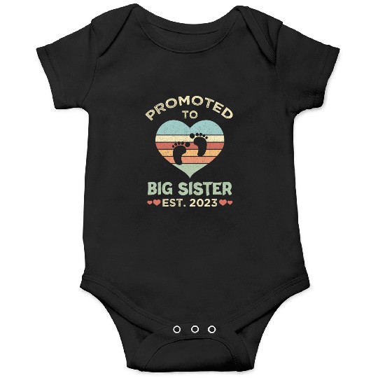 Promoted To Big Sister Est 2023 New Sister Announ Onesies