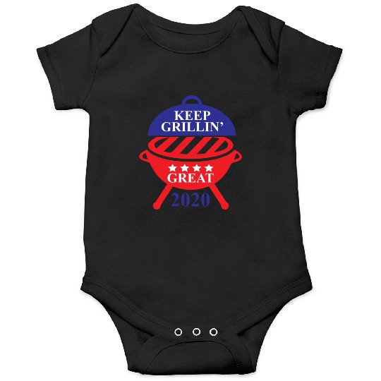 Keep Grillin Great 2020 Guys Republican Funny Gift Onesies
