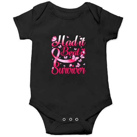 Had It Beat It Survivor Breast Cancer Butterfly 21 Onesies