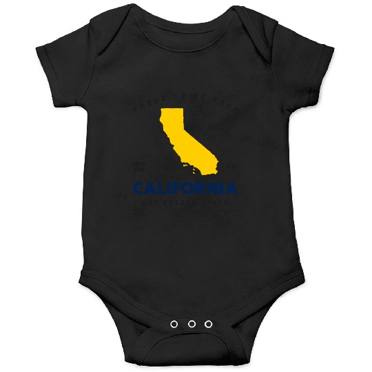 Proud To Be From CALIFORNIA Onesies