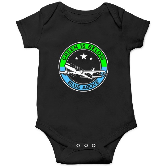 Green Is Below Blue Above Aviation Aviator Pilot Onesies