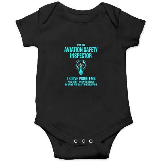 Aviation Safety Inspector Onesies - I Solve Proble