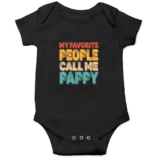 My Favorite People Call Me Pappy Vintage Funny Dad Onesies
