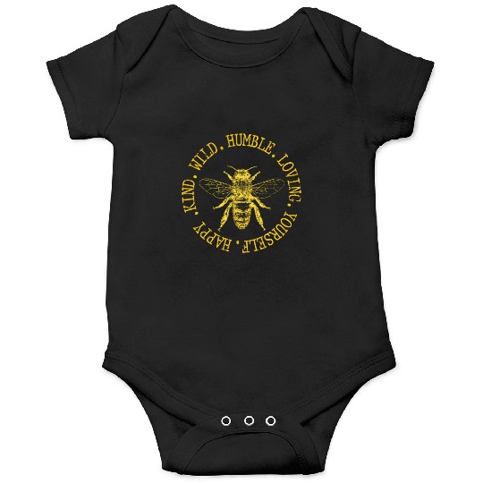 Happy Kind Wild Humble Loving Yourself Bumblebee Onesies