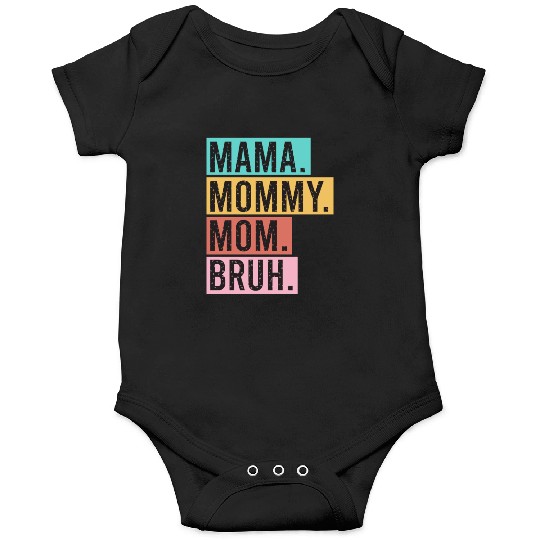 Mama Mommy Mom Bruh Funny Mothers Day 2023 for mom Onesies