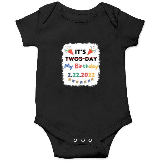 Its My Twosday Tuesday 2 22 22 Feb 2022 Bleached Onesies