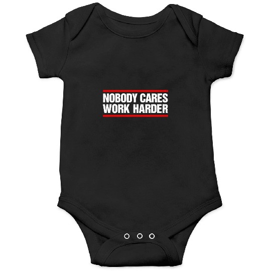 Nobody Cares Work Harder Fitness Workout Gymnobody Onesies