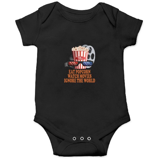 Eat Popcorn Watch Movies Ignore The World Onesies
