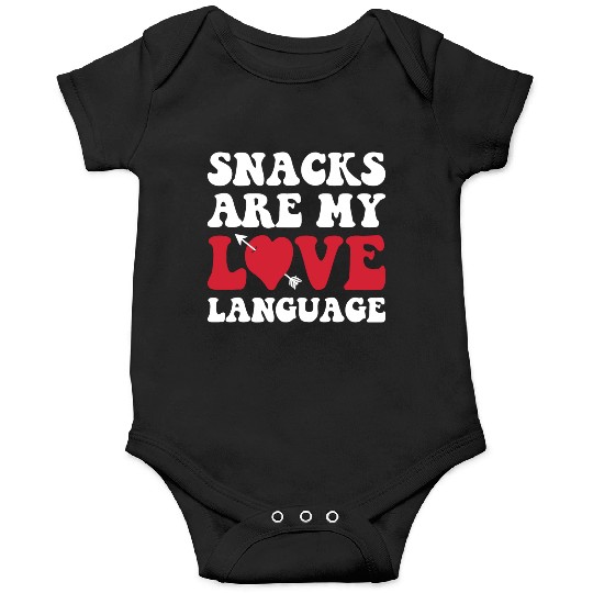 Snacks are my Love Language Funny Snack Lovers Onesies