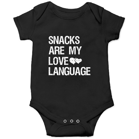 Snacks are my Love Language Funny Snack Lovers Onesies