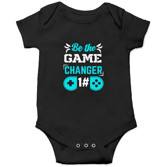 BE THE GAME CHANGER Onesies