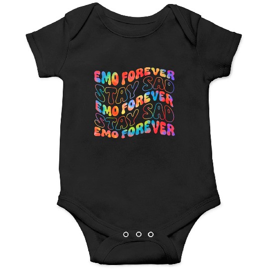 Emo Forever Stay Sad Onesies