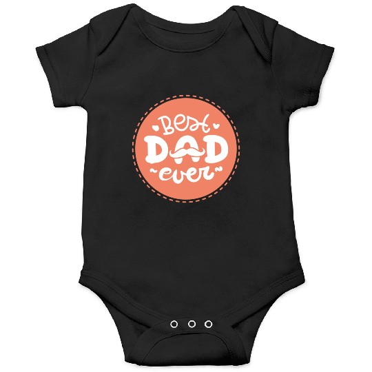 Best Dad Ever Onesies