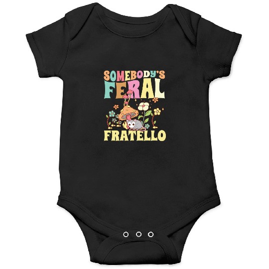 Somebody's Feral Fratello Italian Brother Opossum Onesies