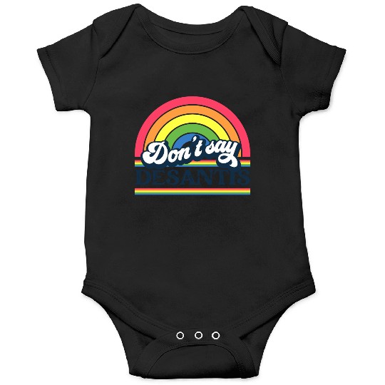 Don't Say DeSantis Rainbow liberal Florida LGBTQ Onesies