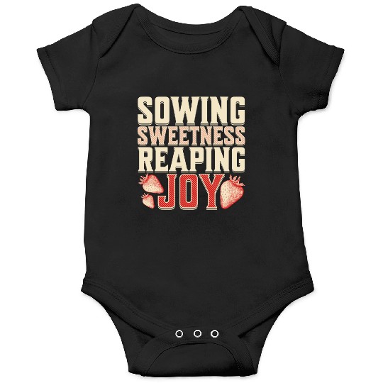 Strawberry Farmer, Sowing Sweetness Reaping Joy Onesies