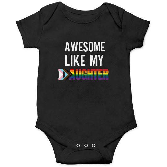 Awesome Like My Daughter Pride Progress flag Onesies