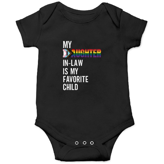 My Daughter-in-law Is My Favorite Child Progress f Onesies