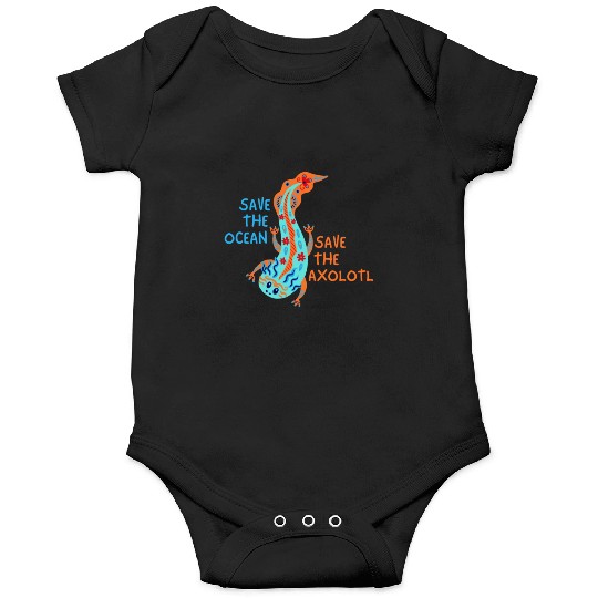 Save The Ocean Save The Axolotl Onesies