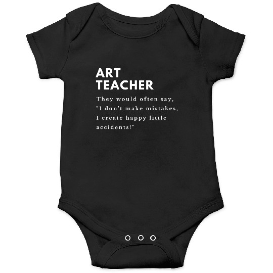 Art Teacher Accidents Onesies