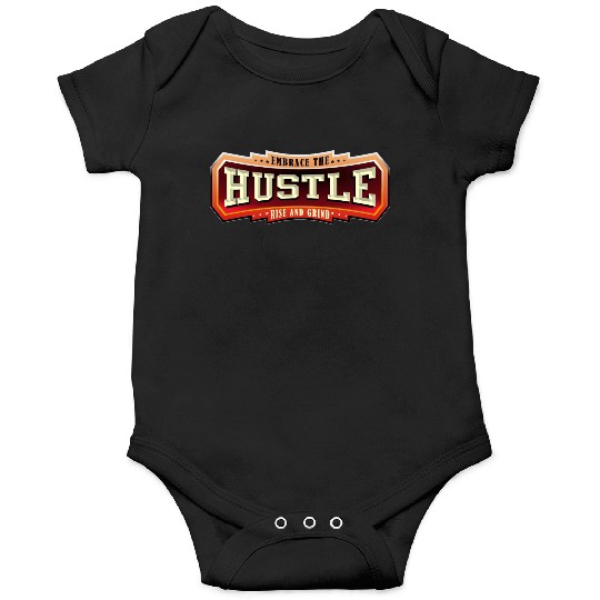 Embrace the Hustle Rise and Grind nature Onesies