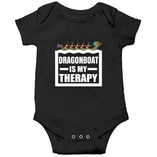 Dragon Boat Racing Is My Therapy Funny Dragonboat Onesies