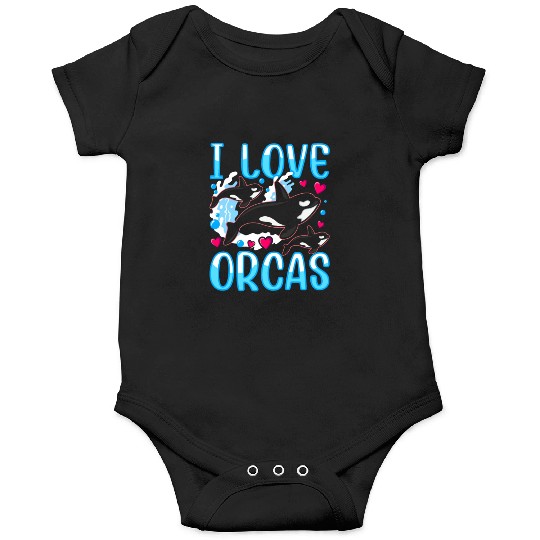 I Love Orcas Whale Protect Orca Sea Onesies
