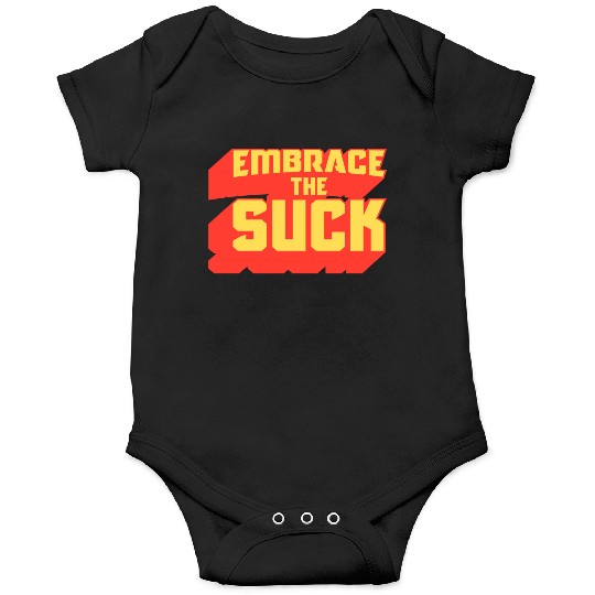 Embrace The Suck Acdefgh Onesies