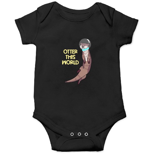 Otter This World Onesies
