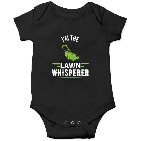 I m The Lawn Whisperer Funny Lawn Mowing Gardening Onesies
